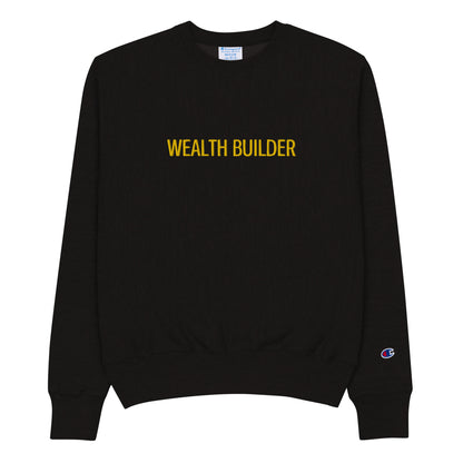 Wealth Builder Champion Sweatshirt