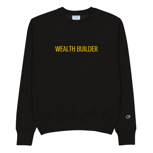 Wealth Builder Champion Sweatshirt