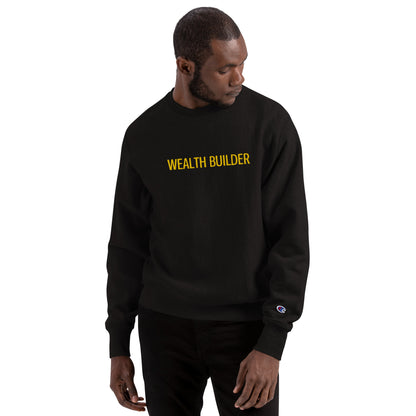 Wealth Builder Champion Sweatshirt