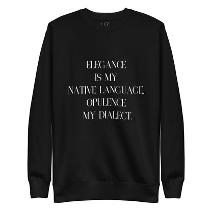 Elegance & Opulence Sweatshirt