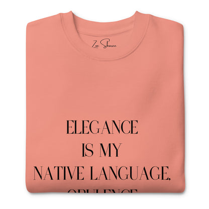 Elegance & Opulence Statement Sweatshirt