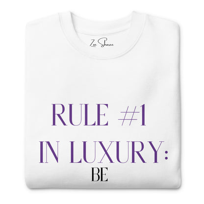 Be the Standard Luxury Sweatshirt