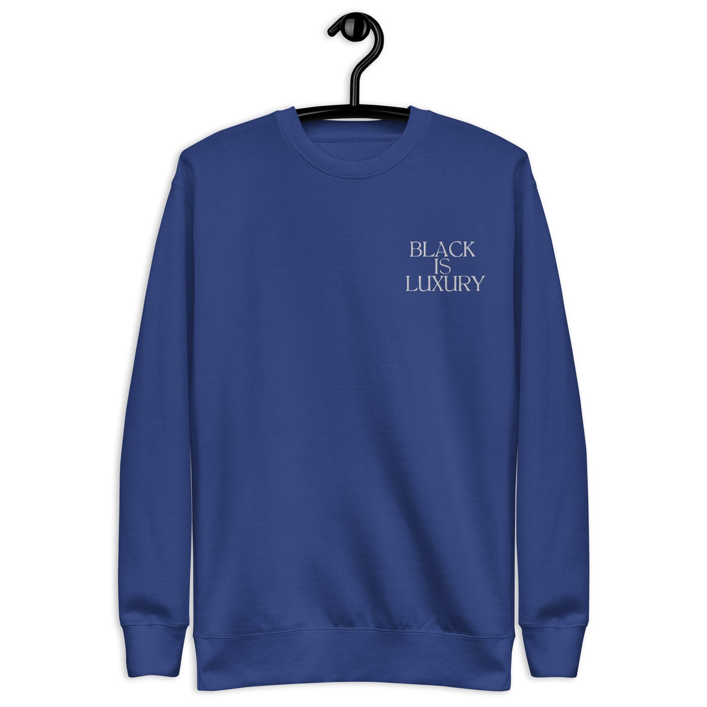 Black is Luxury Unisex Premium Sweatshirt